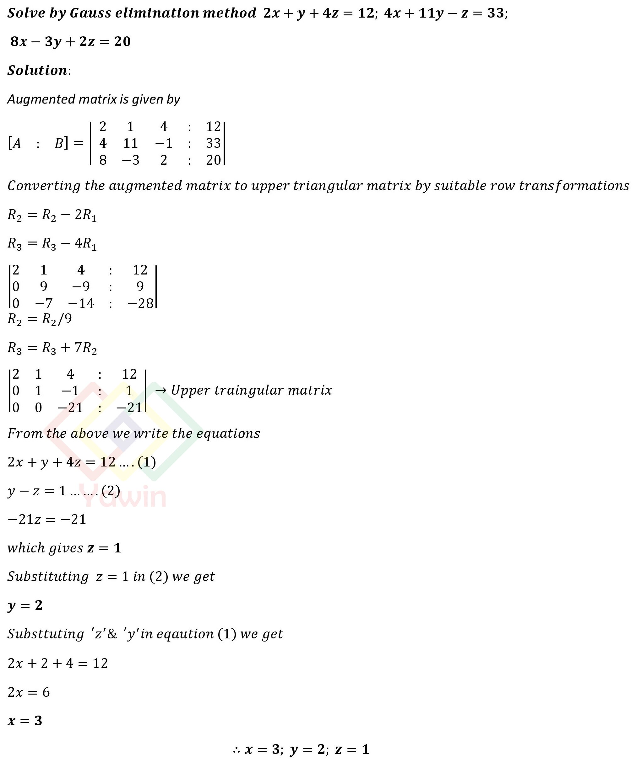 Solve By Gauss Elimination Method 2x y 4z 12 4x 11y z 33 8x 3y 2z 20 solve-by-gauss-elimination-method-2x-y-4z-12-4x-11y-z-33-8x-3y-2z-20