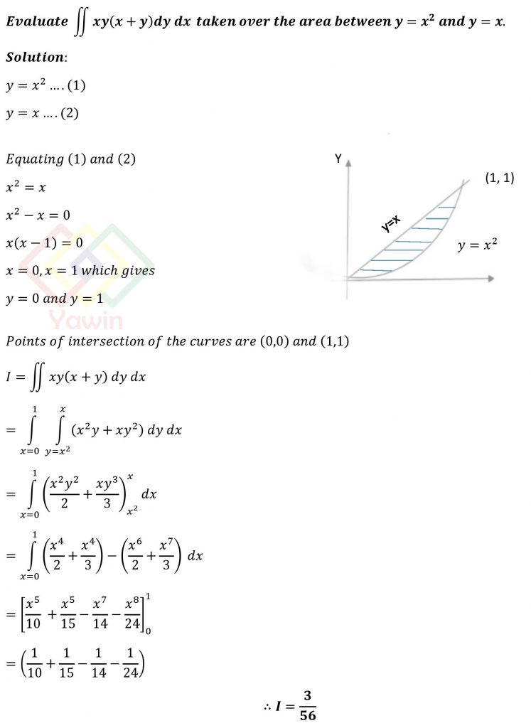 Evaluate Double Integral Of [xy X Y Dy Dx ] Taken Over The Area Between Y X 2 And Y X Yawin