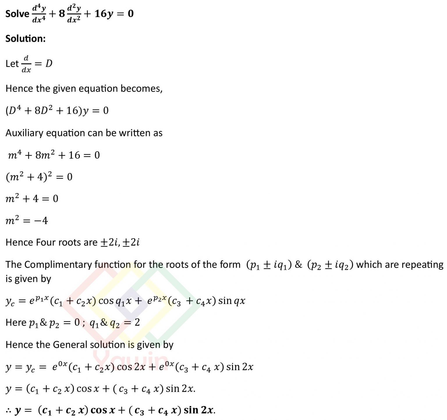 Solve (d^4/dx^4)y + 8 (d^2/dx^2)y+16y=0 using Homogeneous Linear Differential equation Yawin